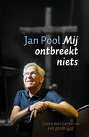 Mij ontbreekt niets - Jan Pool