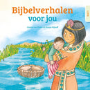 Bijbelverhalen voor jou - Gisette van Dalen en Hester Nijhoff