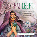 Liesbeth van Binsbergen - Hij leeft - Het wonder van Pasen