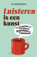Luisteren is een kunst - Jan Minderhoud