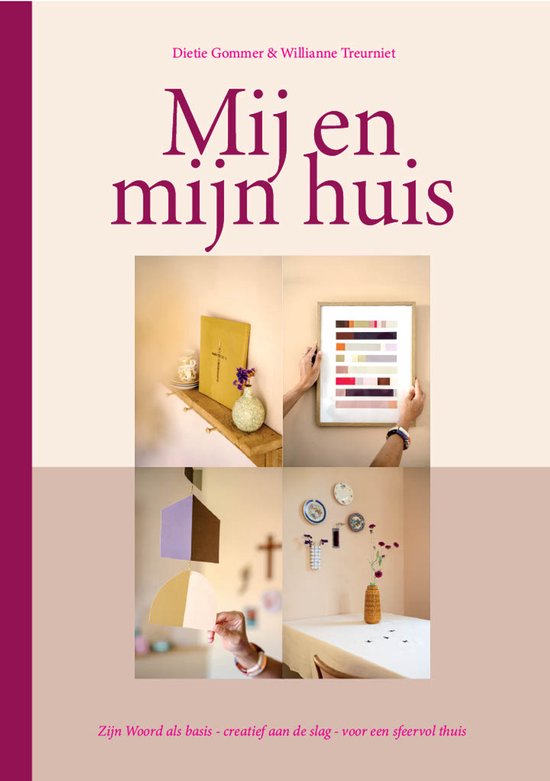 Mij en mijn Huis - Dietie Dommer & Willianne Treurniet