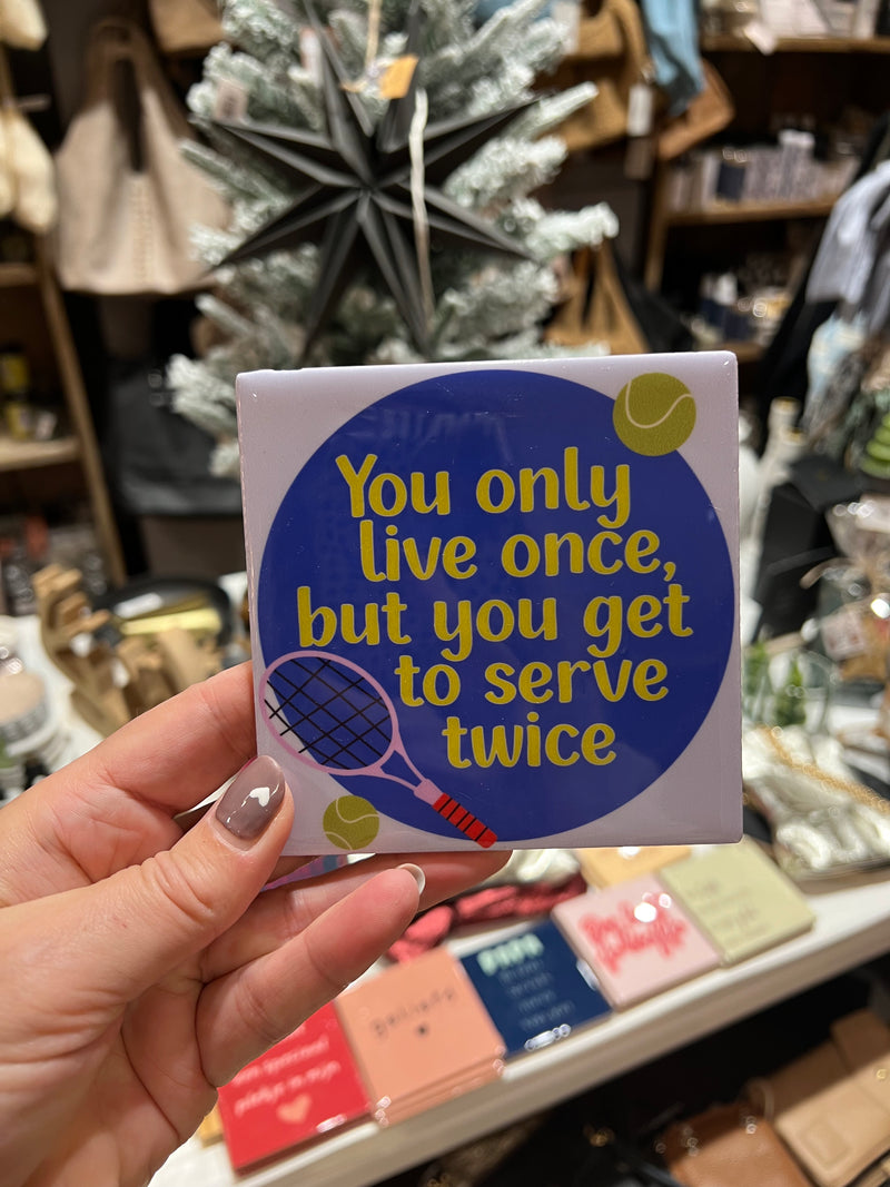 Tegeltje 10 x 10 cm - You only live once