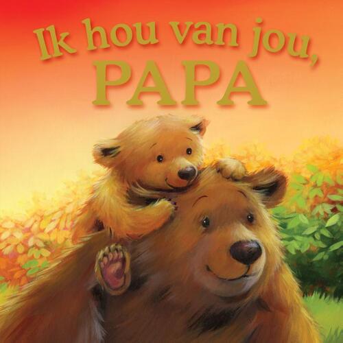Ik hou van je PAPA
