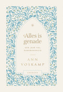 Alles is genade - Ann Voskamp