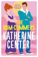 The Rom-Commers - Katherine Center