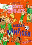 De Zoete Zusjes - Worden kampioen