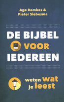 De Bijbel voor iedereen - Age Romkes en Pieter Siebesma