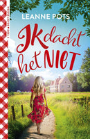 Weidse liefde 3 - Ik dacht het niet - Leanne Pots