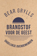 Brandstof voor de Geest - Bear Grylls