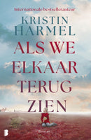 Als we elkaar terug zien - Kristin Harmel