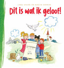 Dit is wat ik geloof! - Linda Bikker en Martin Zeeman