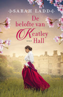 De belofte van Keatley Hall - Sarah Ladd
