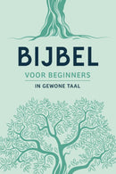 Bijbel voor beginners - in gewone taal