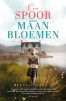 Een spoor van maanbloemen - Melanie Dobson
