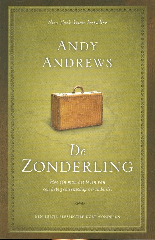 De Zonderling - Hoe één man het leven van een hele gemeenschap veranderde - Andy Andrews