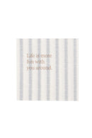 Zusss - Servetten Vierkant Life Is More Fun With You Around - Ash Blue