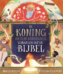 De Koning en zijn koninkrijk - Verhalen uit de Bijbel