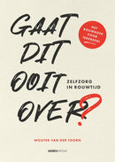 Gaat dit ooit over? - Wouter van der Toorn