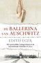 De Ballerina van Auschwitz - Edith Eger