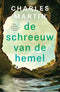 De schreeuw van de hemel - Charles Martin