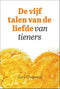 De vijf talen van de liefde van tieners - Gary Chapman