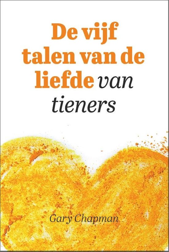 De vijf talen van de liefde van tieners - Gary Chapman