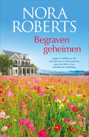 Begraven Geheimen - Nora Roberts