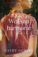 Weg van harmonie - Cathy Gohlke