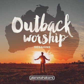 CD - Planetshakers - Outback Worpship Sessions