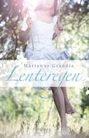 Lenteregen - Marianne Grandia