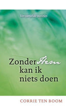 Zonder Hem kan ik niets doen - Corrie ten Boom