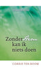 Zonder Hem kan ik niets doen - Corrie ten Boom