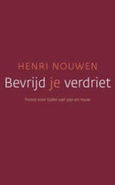 Bevrijd je verdriet - Henri Nouwen