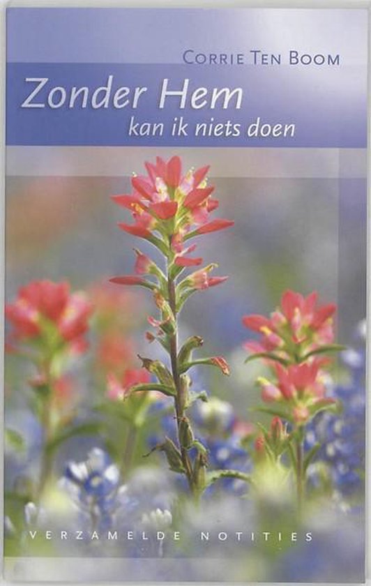 Zonder Hem kan ik niets doen - Corrie ten Boom