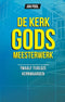 De kerk: Gods meesterwerk - Jan Pool