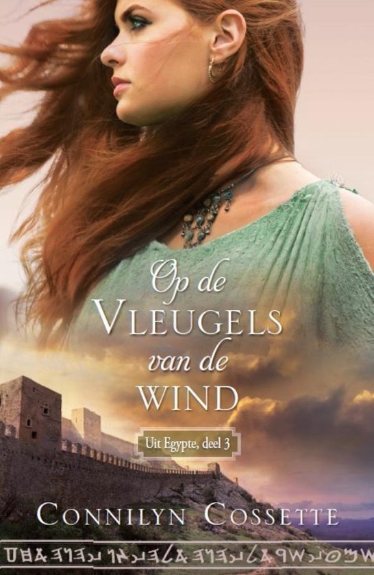 Op de vleugels van de wind - Uit Egypte 3 - Connilyn Cossette