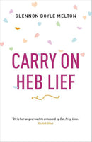 Carry on, heb lief - Glennon Doyle