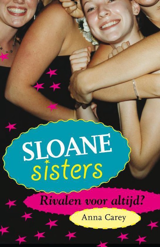 Sloane Sisters - Rivalen voor altijd? - Anna Carey