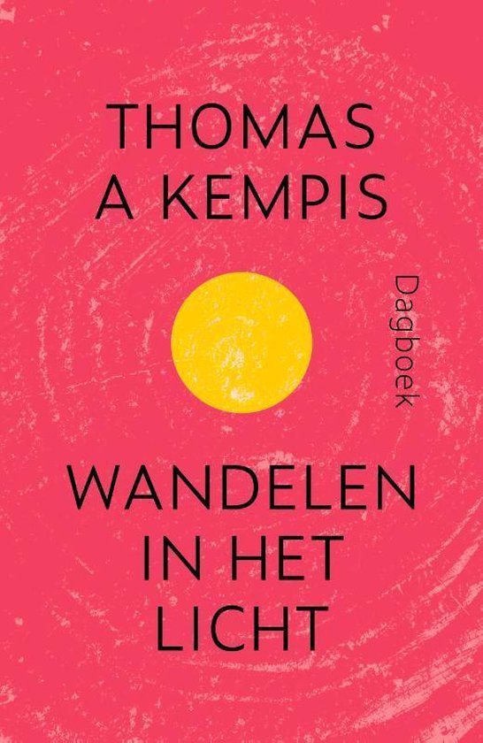 Wandelen in het licht - Thomas a Kempis