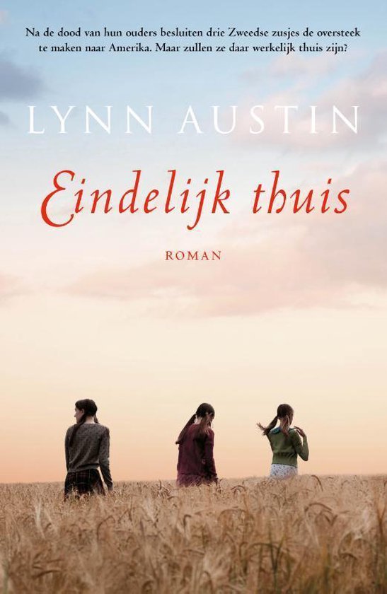 Eindelijk thuis - Lynn Austin