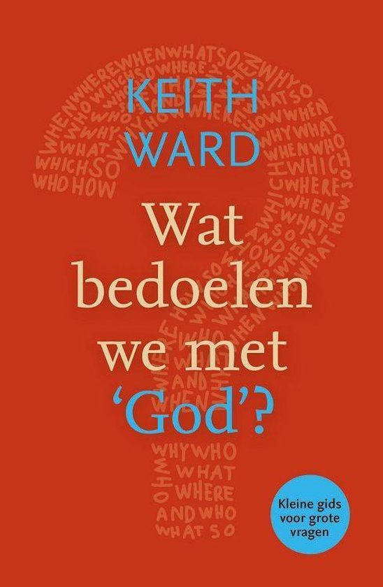 Wat bedoelen we met 'God'? - Keith Ward