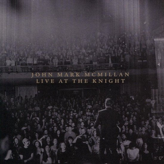 CD - John Mark McMillan - Live At The Knight Theatre