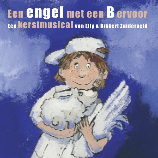 CD - Elly & Rikkert Zuiderveld - Een Engel met een B ervoor
