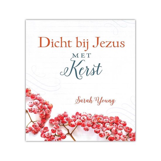 Dicht bij Jezus met Kerst - Sarah Young