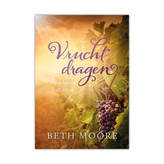 Vrucht dragen - Beth Moore