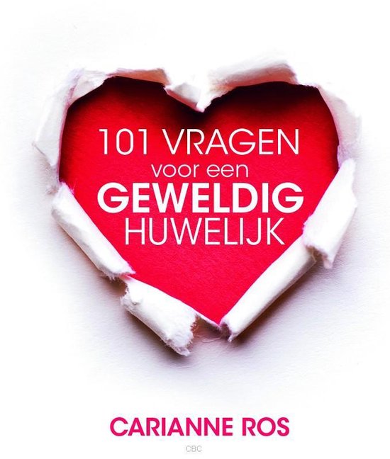 101 vragen voor een geweldig huwelijk - Carianne Ros