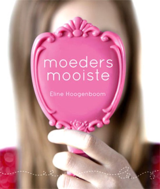 Moeders mooiste - Eline Hoogenboom