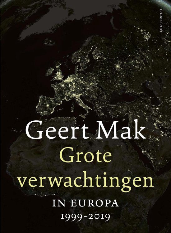 Grote verwachtingen in Europa - Geert Mak