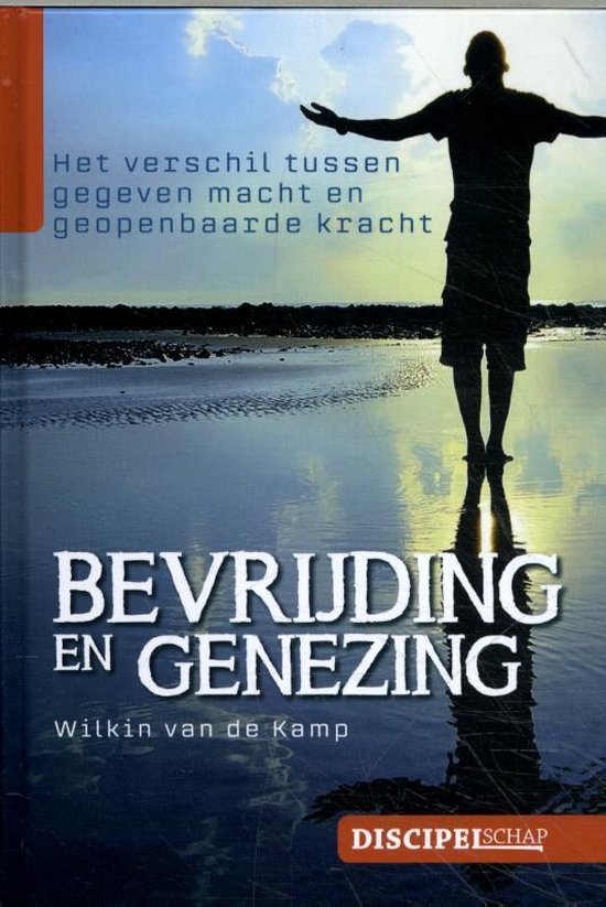 Bevrijding en genezing - Wilkin van de Kamp