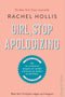 Girl, Stop Apologizing - Rachel Hollis